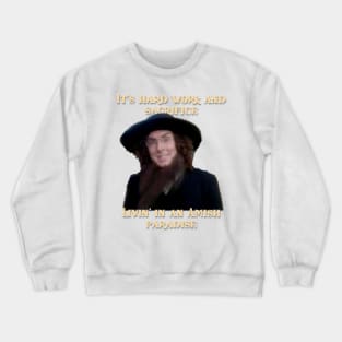 Amish Paradise Crewneck Sweatshirt